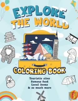 Bertrand.pt - Explore The World Coloring Book / Touristic Sites, Famous Food, Local Items & So Much More