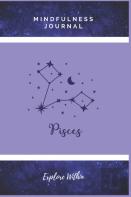 Explore Within Mindfulness Journal (Pices Edition)