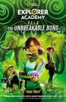 Explorer Academy Vela: The Unbreakable Bond (Book 2)