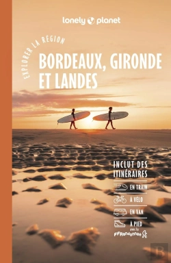 Bertrand.pt - Explorer La Région : Bordeaux, Gironde Et Landes (6e Édition)