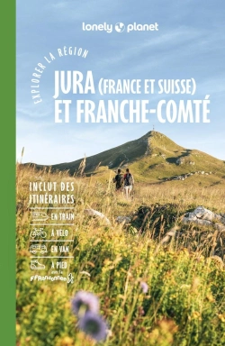 Bertrand.pt - Explorer La Région : Jura (France Et Suisse) Et Franche-Comté (2e Édition)