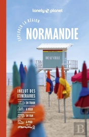 Explorer La Région : Normandie (7e Édition)