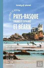 Explorer La Région : Pays Basque (France Et Espagne) Et Béarn (7e Édition)