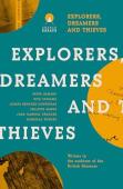Explorers Dreamers And Thieves