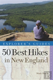 Explorer'S Guide 50 Best Hikes In New England