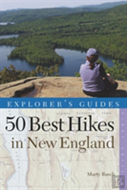 Bertrand.pt - Explorer'S Guide 50 Best Hikes In New England