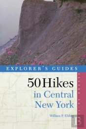Explorer'S Guide 50 Hikes In Central New York