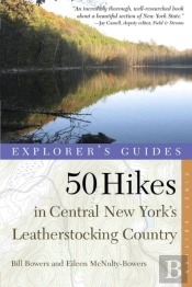 Explorer'S Guide 50 Hikes In Central New York'S Leatherstocking Country