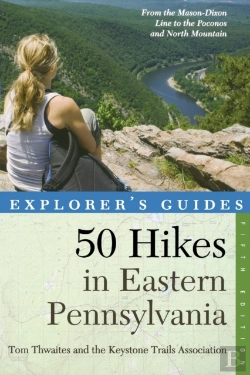Bertrand.pt - Explorer'S Guide 50 Hikes In Eastern Pennsylvania
