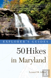 Explorer'S Guide 50 Hikes In Maryland