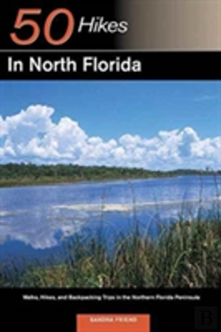 Bertrand.pt - Explorer'S Guide 50 Hikes In North Florida