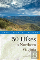 Explorer'S Guide 50 Hikes In Northern Virginia