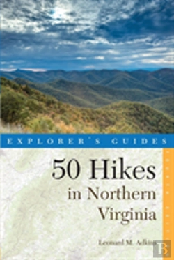 Bertrand.pt - Explorer'S Guide 50 Hikes In Northern Virginia