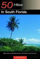 Explorer'S Guide 50 Hikes In South Florida