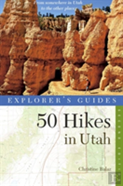 Bertrand.pt - Explorer'S Guide 50 Hikes In Utah