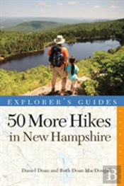 Explorer'S Guide 50 More Hikes In New Hampshire