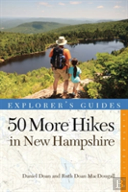 Bertrand.pt - Explorer'S Guide 50 More Hikes In New Hampshire