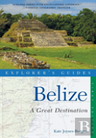 Explorer'S Guide Belize: A Great Destination