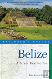 Explorer'S Guide Belize: A Great Destination
