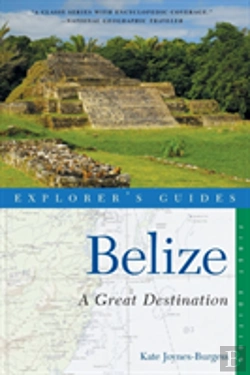 Bertrand.pt - Explorer'S Guide Belize: A Great Destination