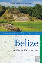 Explorer'S Guide Belize: A Great Destination