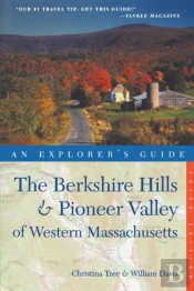 Explorer'S Guide Berkshire Hills & Pioneer Valley Of Western Massachusetts