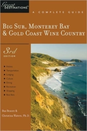 Explorer'S Guide Big Sur, Monterey Bay & Gold Coast Wine Country: A Great Destination