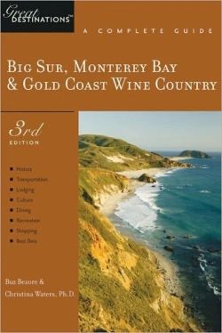 Bertrand.pt - Explorer'S Guide Big Sur, Monterey Bay & Gold Coast Wine Country: A Great Destination