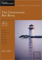 Explorer'S Guide Chesapeake Bay: A Great Destination