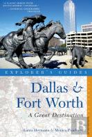 Explorer'S Guide Dallas & Fort Worth: A Great Destination