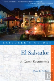 Explorer'S Guide El Salvador: A Great Destination