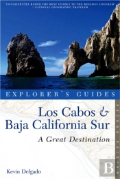 Explorer'S Guide Los Cabos & Baja California Sur: A Great Destination