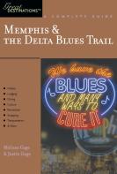 Explorer'S Guide Memphis & The Delta Blues Trail: A Great Destination