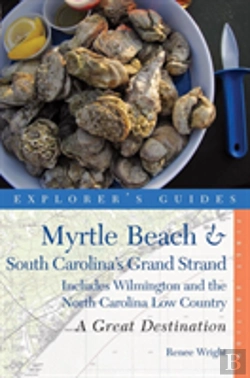 Bertrand.pt - Explorer'S Guide Myrtle Beach & South Carolina'S Grand Strand: A Great Destination