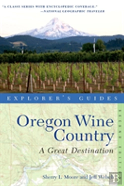 Bertrand.pt - Explorer'S Guide Oregon Wine Country: A Great Destination