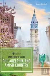 Explorer'S Guide Philadelphia & Amish Country