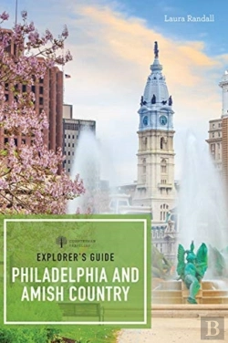 Bertrand.pt - Explorer'S Guide Philadelphia & Amish Country