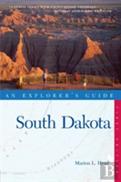Explorer'S Guide South Dakota