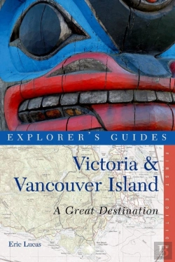 Bertrand.pt - Explorer'S Guide Victoria & Vancouver Island: A Great Destination