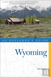 Explorer'S Guide Wyoming