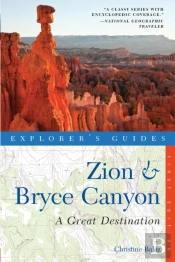 Explorer'S Guide Zion & Bryce Canyon: A Great Destination
