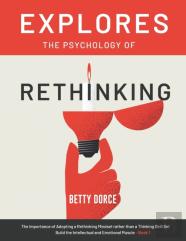 Explores The Psychology Of Rethinking