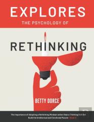 Explores The Psychology Of Rethinking