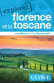 Explorez : Florence Et La Toscane (Édition 2022)