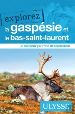 Bertrand.pt - Explorez : La Gaspésie Et Le Bas-Saint-Laurent (Édition 2025)