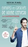 Explorez Les Capacités De Votre Cerveau Avec L'Autohypnose