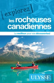 Explorez : Les Rocheuses Canadiennes (Édition 2024)