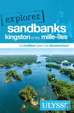 Bertrand.pt - Explorez : Sandbanks, Kingston Et Les Mille-Îles (Édition 2025)