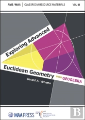 Exploring Advanced Euclidean Geometry With Geogebra