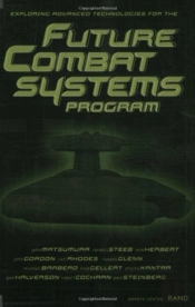 Exploring Advanced Technologies For The Future Combat Systems Program